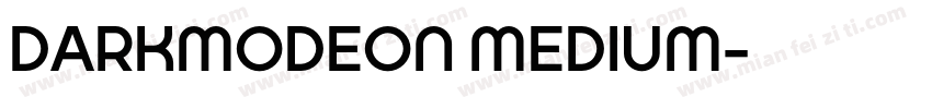 DARKMODEON MEDIUM字体转换